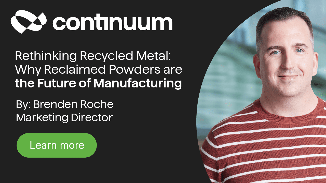 Rethinking Recycled Metal: Why Reclaimed Powders are the Future of Manufacturing